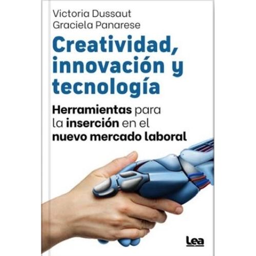 CREATIVIDAD, INNOVACION Y TECNOLOGIA - VICTORIA DUSSAUT