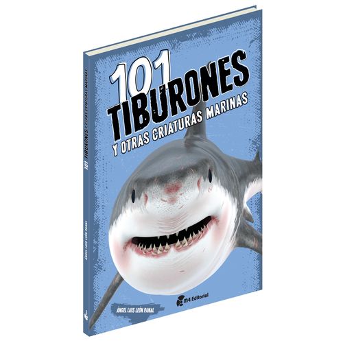 101 TIBURONES Y OTRAS CRIATURAS MARINAS 101 TIBURONES Y OTRAS CRIATURAS MARINAS