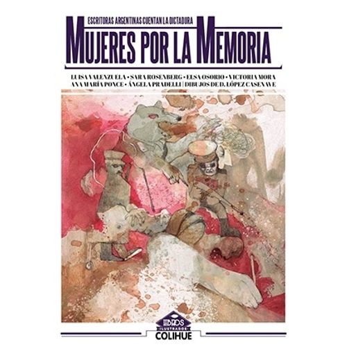 MUJERES POR LA MEMORIA - LUISA VALENZUELA Y OTRAS