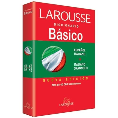 LAROUSSE DICCIONARIO BASICO ESPAÑOL ITALIANO - ITALIANO SPAG