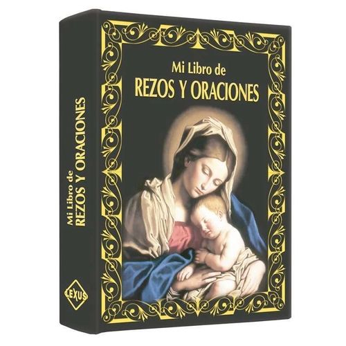 MI LIBRO DE REZOS Y ORACIONES MI LIBRO DE REZOS Y ORACIONES