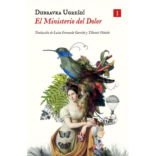 EL MINISTERIO DEL DOLOR - DUBRAVKA UGRESIC