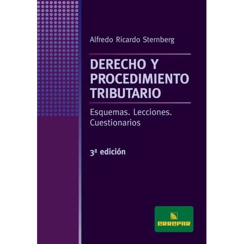 DERECHO Y PROCEDIMIENTO TRIBUTARIO 3RA.EDICION - STEMBERG