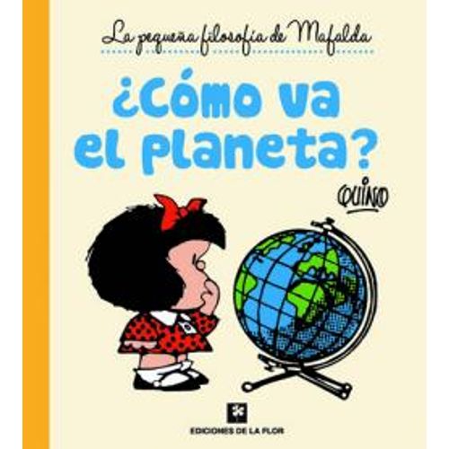 ¿COMO VA EL PLANETA? MAFALDA