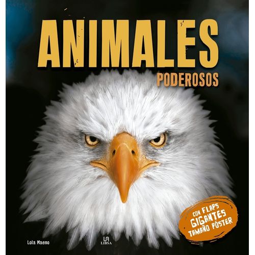 ANIMALES PODEROSOS - CON FLAPS GIGANTES TAMAÑO POSTER