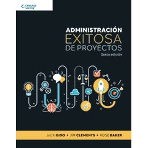 ADMINISTRACION EXITOSA DE PROYECTOS (6A.EDICION) GIDO- CLEME