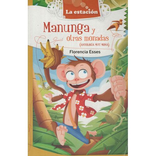 MANUNGA Y OTRAS MONADAS - LA ESTACION