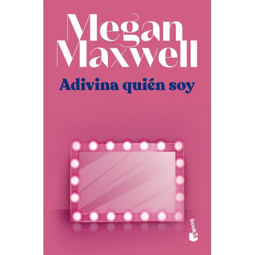 ADIVINA QUIEN SOY - MEGAN MAXWELL