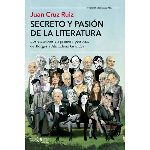 SECRETO Y PASION DE LA LITERATURA - JUAN CRUZ RUIZ