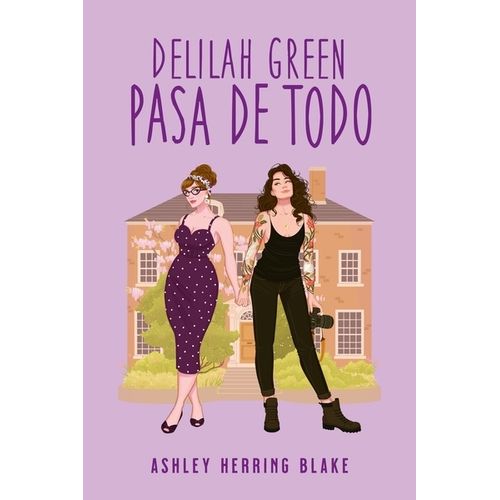 DELILAH GREEN PASA DE TODO - ASHLEY HERRING BLAKE