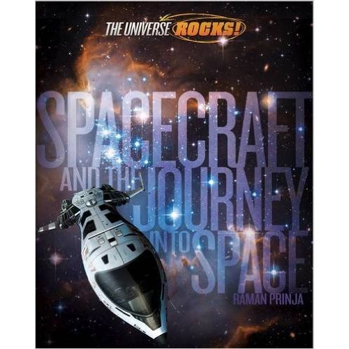 SPACECRAFT AND THE JOURNEY INTO SPACE