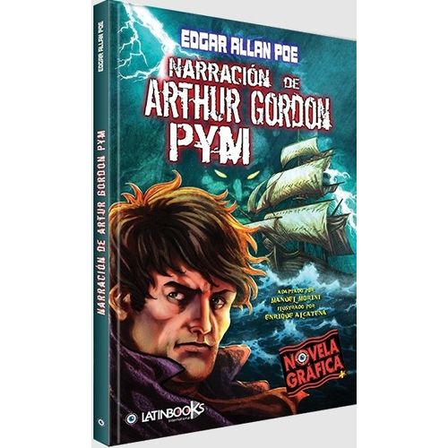 NARRACION DE ARTHUR GORDON PYM - NOVELA GRAFICA +