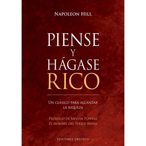 PIENSE Y HAGASE RICO - NAPOLEON HILL