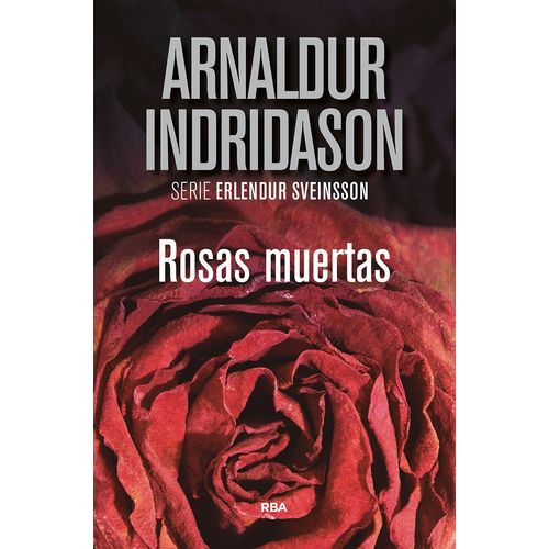 ROSAS MUERTAS - ARNALDUR INDRIDASON