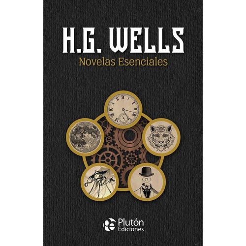 NOVELAS ESENCIALES - H.G. WELLS - COLECCION ORO