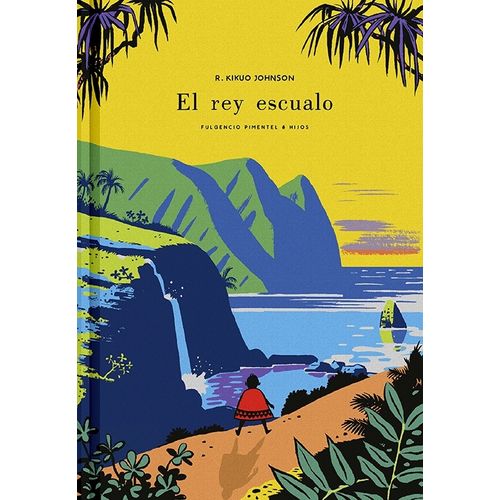 EL REY ESCUALO - R. KIKUO JOHNSON
