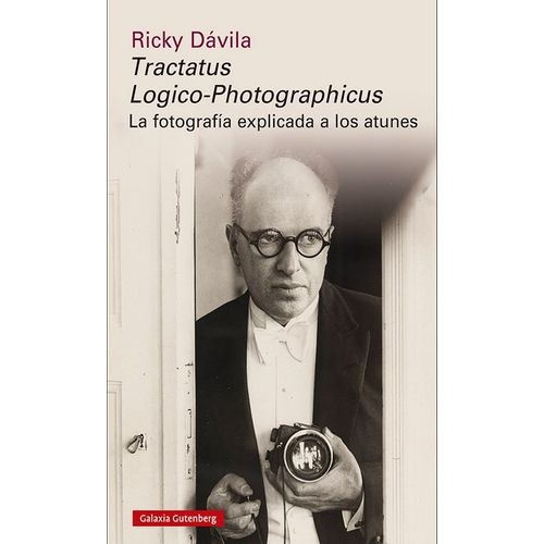 LIBRO TRACTATUS LOGICO-PHOTOGRAPHICUS - LA FOTOGRAFIA EXPLIC