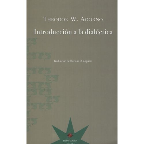 INTRODUCCION A LA DIALECTICA - ADORNO THEODOR