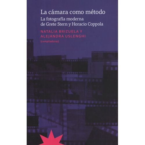 LIBRO LA CAMARA COMO METODO - BRUZUELA / USLENGHI