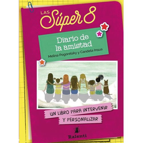 DIARIO DE LA AMISTAD - LAS SUPER 8 - MELINA POGORELSKY