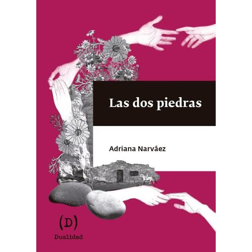 LAS DOS PIEDRAS - ADRIANA NARVAEZ