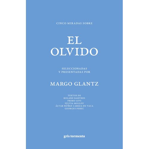 CINCO MIRADAS SOBRE EL OLVIDO