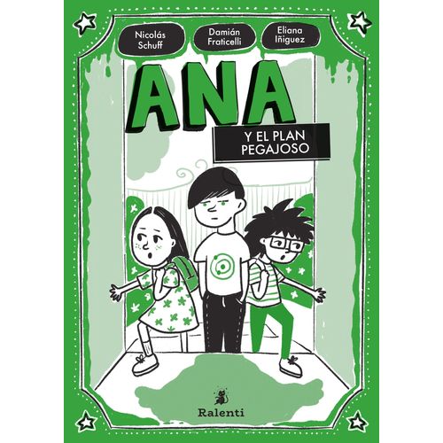 ANA Y EL PLAN PEGAJOSO