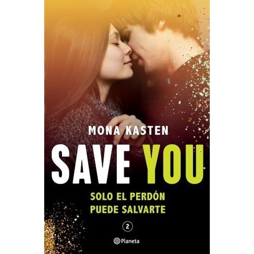 SAVE YOU - SERIE SAVE 2 - MONA KASTEN