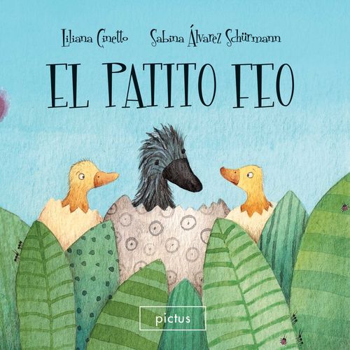 EL PATITO FEO - LILIANA CINETTO - SABINA ALVAREZ SCHURMANN