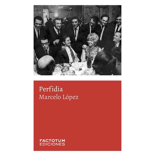 PERFIDIA - MARCELO LOPEZ
