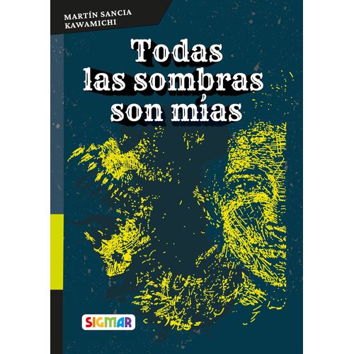 TODAS LAS SOMBRAS SON MIAS - TELARAÑA - MARTIN SANCIA
