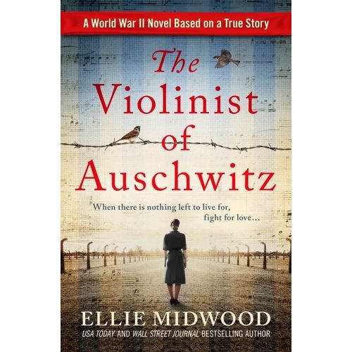 THE VIOLINIST OF AUSCHWITZ - ELLIE MIDWOOD