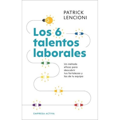 LOS 6 TALENTOS LABORALES - PATRICK LENCIONI