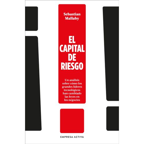 EL CAPITAL DE RIESGO - SEBASTIAN MALLABY