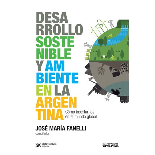 DESARROLLO SOSTENIBLE Y AMBIENTE EN LA ARGENTINA. CÓMO INSER