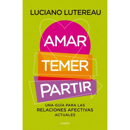 AMAR, TEMER, PARTIR - LUCIANO LUTEREAU