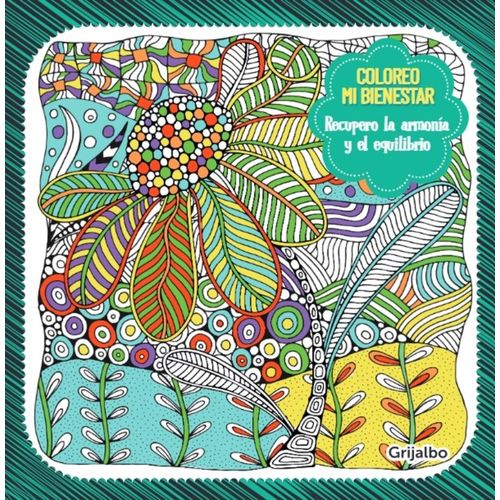 RECUPERO LA ARMONIA Y EL EQUILIBRIO - COLOREO MI BIENESTAR RECUPERO LA ARMONIA Y EL EQUILIBRIO - COLOREO MI BIENESTAR