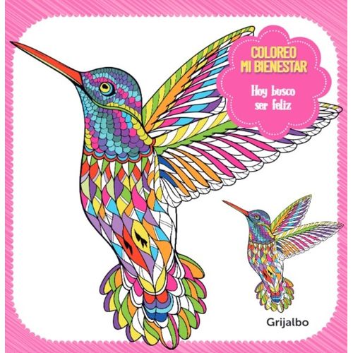 HOY BUSCO SER FELIZ - COLOREO MI BIENESTAR HOY BUSCO SER FELIZ - COLOREO MI BIENESTAR