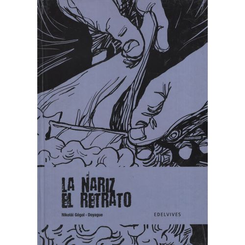LA NARIZ/EL RETRATO - NOVELA GRAFICA JUVENIL