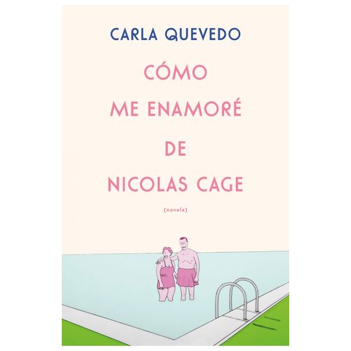 COMO ME ENAMORE DE NICOLAS CAGE - CARLA QUEVEDO