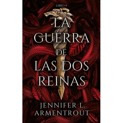 LA GUERRA DE LAS DOS REINAS - DE SANGRE Y CENIZAS 4 - JENNIF