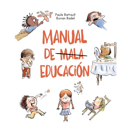 MANUAL DE MALA EDUCACION - PAULE BATTAULT