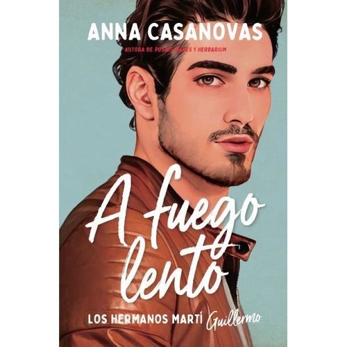 A FUEGO LENTO - LOS HERMANOS MARTI 2 - ANNA CASANOVAS