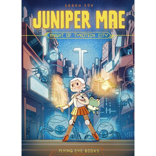 KNIGHT OF TYKOTECH CITY - JUNIPER MAE - SARAH SOH