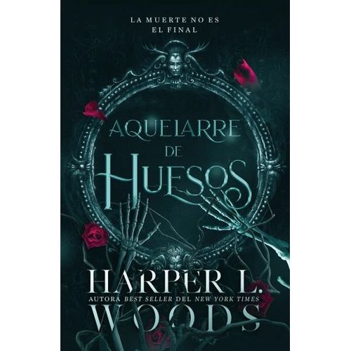 AQUELARRE DE HUESOS - HARPER L. WOODS