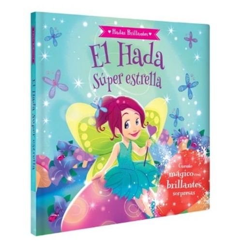 LIBRO EL HADA SUPER ESTRELLA - HADAS BRILLANTES