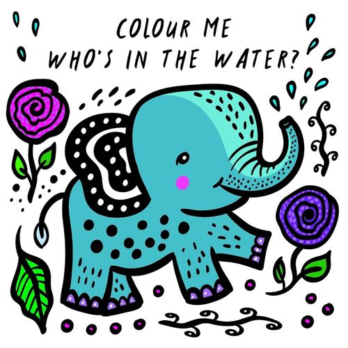 COLOUR ME - WHO'S IN THE WATER? - BATH BOOK