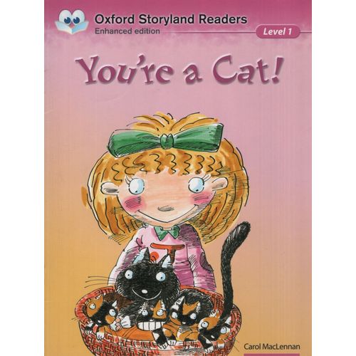 YOU'RE A CAT - OXFORD STORYLAND READERS - LEVEL 1