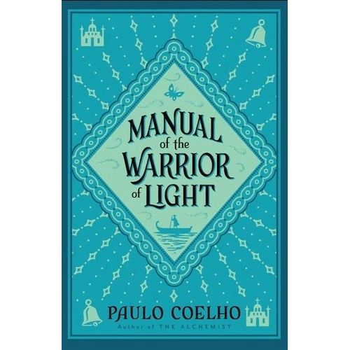 MANUAL OF THE WARRIOR OF LIGHT - PAULO COELHO
