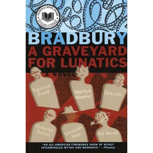 A GRAVEYARD FOR LUNATICS - RAY BRADBURY